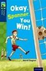 David Clayton, Trevor Parkin - Oxford Reading Tree Treetops Fiction: Level 14: Okay, Spanner, You Win