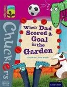 John Foster - Oxford Reading Tree Treetops Chucklers: Level 10: When Dad Scored a