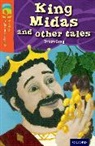 Brian Gray, Rosalind Hudson, Yannick Robert - Oxford Reading Tree Treetops Myths and Legends: Level 13: King Midas
