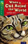Elizabeth Laird, Galia Bernstein, Yannick Robert, Meilo So - Oxford Reading Tree Treetops Myths and Legends: Level 12: When a Cat