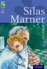 George Eliot, George Isherwood Eliot, Shirley Isherwood, Chris Molan - Oxford Reading Tree Treetops Classics: Level 17 More Pack A: Silas