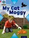 Tony Bradman, Tony Bradman - Project X Origins: Red Book Band, Oxford Level 2: Pets: My Cat Moggy