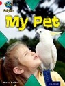 Monica Hughes - Project X Origins: Red Book Band, Oxford Level 2: Pets: My Pet