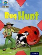 Claire Llewellyn - Project X Origins: Light Blue Book Band, Oxford Level 4: Bugs: Bug Hun