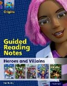 Sue Huxley - Project X Origins: Brown Book Band, Oxford Level 11: Heroes and