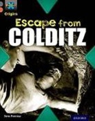 Jane Penrose - Project X Origins: Grey Book Band, Oxford Level 13: Great Escapes: