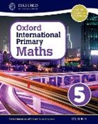 Caroline Clissold, Caroline Glithro Clissold, Anthony (EDT)/ Clissold Cotton, Linda Glithro, Cherri Moseley, Janet Rees - Oxford International Primary Maths First Edition 5