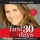 Ariane de Bonvoisin, Ariane de Bonvoisin - The First 30 Days: Your Guide to Making Any Change Easier (Hörbuch)