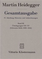 Martin Heidegger, Pete Trawny, Peter Trawny - Gesamtausgabe - 96: Überlegungen XII - XV. Bd.12-15