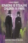 Louis Forest, Brian Stableford - Someone Is Stealing Children in Paris