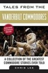 Chris Lee - Tales from the Vanderbilt Commodores