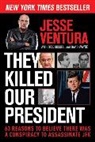 Jesse Ventura - They Killed Our President