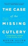 Kevin Allen - Case of the Missing Cutlery