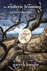 Gareth Knight - Esoteric Training in Everyday Life