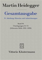 Martin Heidegger, Pete Trawny, Peter Trawny - Gesamtausgabe - 94: Überlegungen II-VI. Bd.2-6
