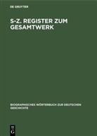Karl Bosl, Karl Bosl u a, Günther Franz, Hanns Hubert Hofmann - S-Z. Register zum Gesamtwerk