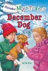 John Steven Gurney, Ron Roy, Ronald Roy, John Steven Gurney - Calendar Mysteries #12: December Dog