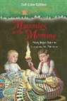 Mary Pope Osborne, Sal Murdocca, Salvatore Murdocca - Mummies in the Morning