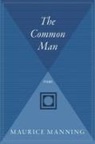 Maurice Manning - The Common Man