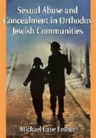Michael Lesher, Michael Lane Lesher, Lesher Michael - Sexual Abuse and Concealment in Orthodox Jewish Communities
