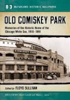Floyd Sullivan, Floyd (EDT)/ Cicotello Sullivan, David Cicotello, Angelo J. Louisa, Floyd Sullivan - Old Comiskey Park