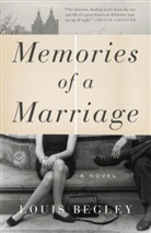 Louis Begley - Memories of a Marriage