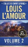 &amp;apos, Louis Amour, L&amp;apos, Louis L'Amour, Louis L''amour - The Collected Short Stories of Louis L'Amour, Volume 2