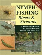 Rick Hafele - Nymph-Fishing Rivers and Streams