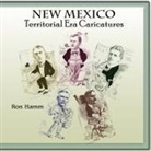Ron Hamm - New Mexico Territorial Era Caricatures