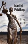 Greg Sisk - Marital Privilege