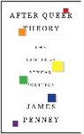 James Penney, Penney James - After Queer Theory