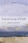 John Gardner, John (Professor of Jurisprudence Gardner - Law As a Leap of Faith