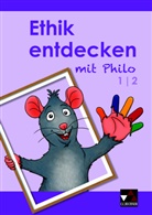 Katharin Bitzer, Katharina Bitzer, Margri Horsche, Margrit Horsche, Eva Marsal, Eva u a Marsal... - Ethik entdecken: Ethik entdecken 1/2