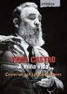 Fidel Castro, Ignacio Ramonet Míguez - Fidel Castro : a miña vida : conversas con Ignacio Ramonet