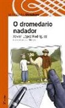 Javier López Rodríguez - O dromedario nadador