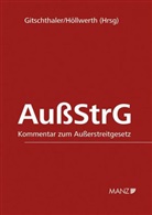 Edwin Gitschthaler, Johann Höllwerth - Kommentar zum Außerstreitgesetz (AußStrG) (f. Österreich)