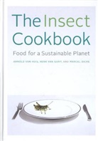 Marcel Dicke, Dicke Marcel, Henk van Gurp, Arnold van Huis, Henk van Gurp, Arnold van Huis... - Insect Cookbook