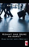 Krysia Sar - Kommt das Herz zu kurz?