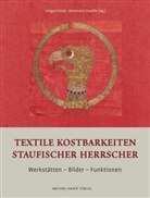 Irmgar Siede, Irmgard Siede, Stauffer, Annemarie Stauffer - Textile Kostbarkeiten Staufischer Herrscher