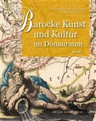 Adolf Hofstetter, Karl Möseneder, Michae Thimann, Michael Thimann - Barocke Kunst und Kultur im Donauraum, 2 Bde.