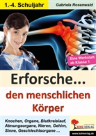 Gabriela Rosenwald - Erforsche den menschlichen Körper