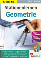 Hans -J Schmidt, Hans. -J. Schmidt, Hans-J. Schmidt - Stationenlernen Geometrie 5.-6. Schuljahr