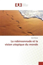 Ikbal Elfaaize, Elfaaize-i - La robinsonnade et la vision
