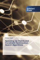 William Yeoh - Speeding Up Distributed Constraint Optimization Search Algorithms