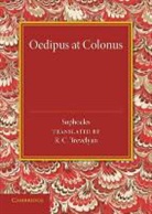 Sophocles - Oedipus At Colonus