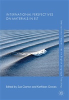 Su Garton, Sue Garton, Sue Graves Garton, Kathleen Graves, S. Garton, Sue Garton... - International Perspectives on Materials in Elt