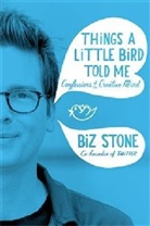 Biz Stone - Things a Little Bird told Me