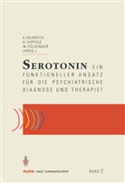 Kurt Heinrich, Hann Hippius, Hanns Hippius, Walter Pöldinger - Serotonin