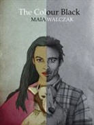Maia Walczak - The Colour Black
