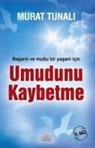Murat Tunali - Umudunu Kaybetme